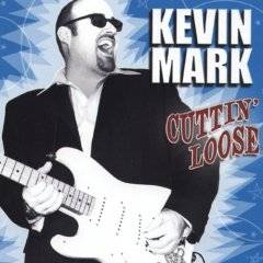 Kevin Mark : Cuttin' Loose